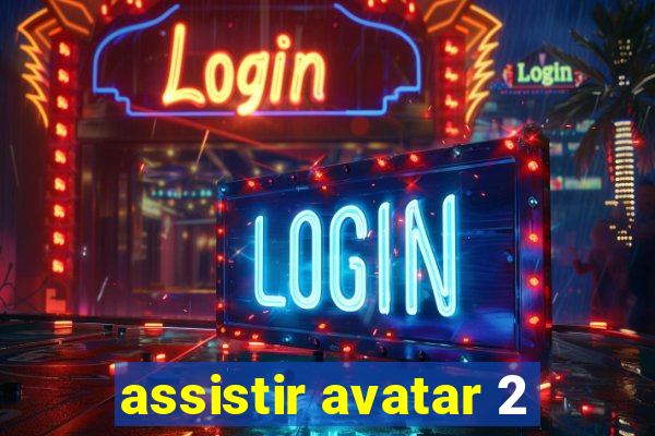 assistir avatar 2